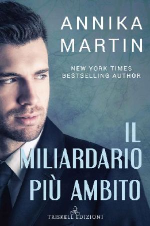 [Billionaires of Manhattan 01] • Il Miliardario Più Ambito (Billionaire 01)